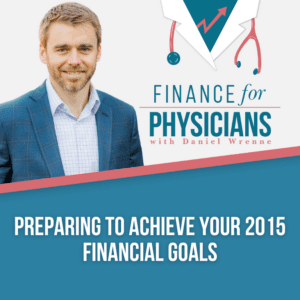 Preparing To Achieve Your 2015 Financial Goals