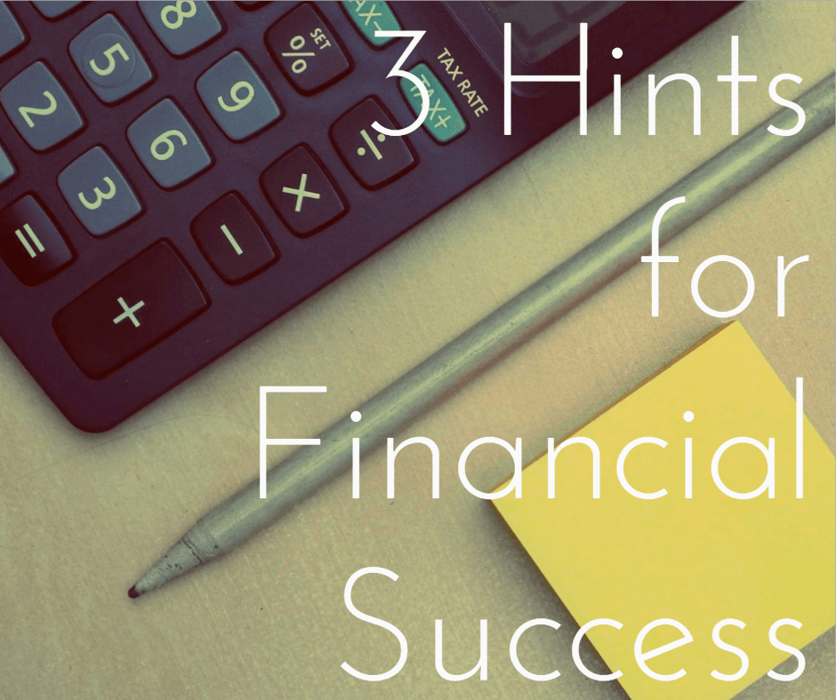 3 Behavioral Hints for Financial Success