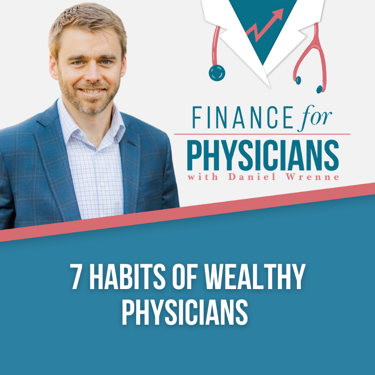 7 Habits Of Wealthy Physicians