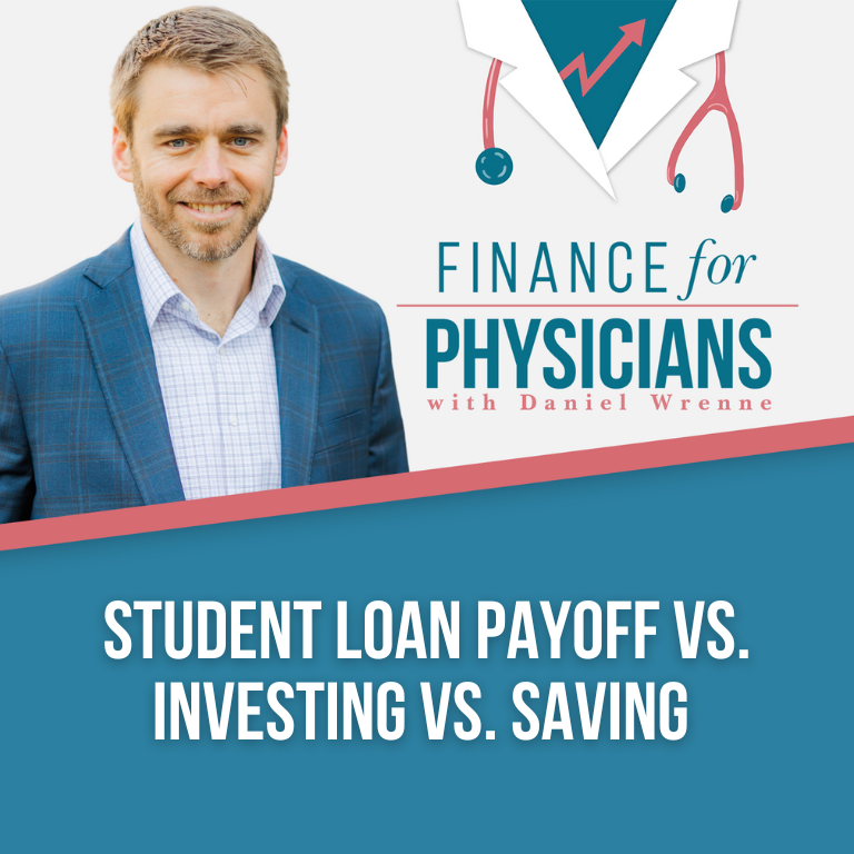 Student Loan Payoff vs. Investing vs. Saving