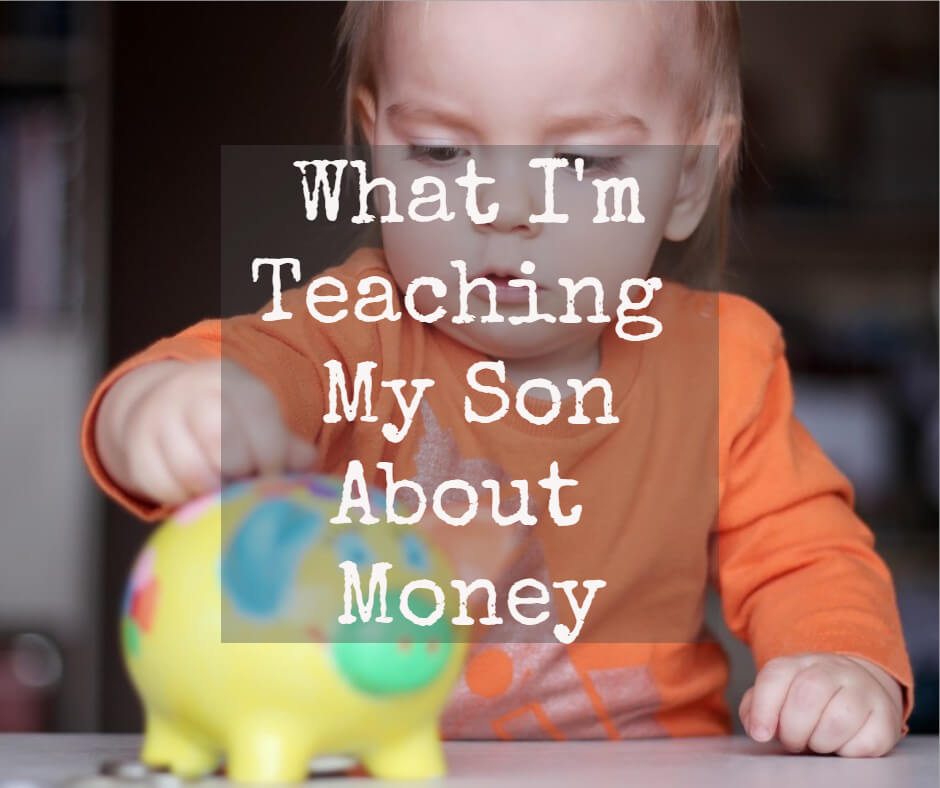 What I’m Teaching My Son about Money