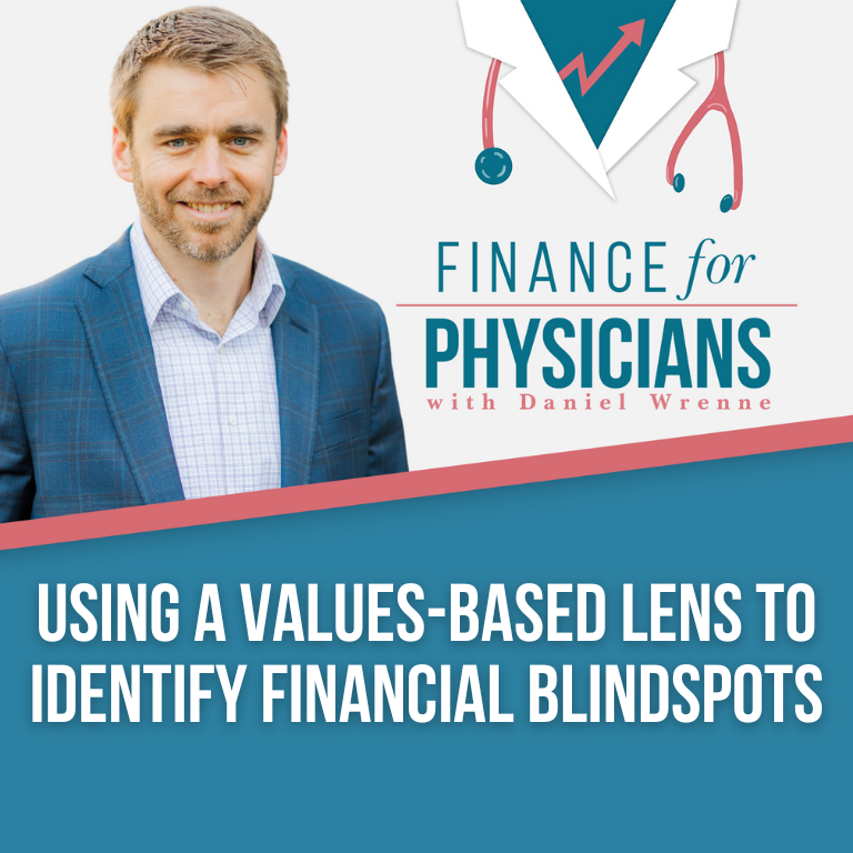 Using A Values Based Lens To Identify Financial Blindspots