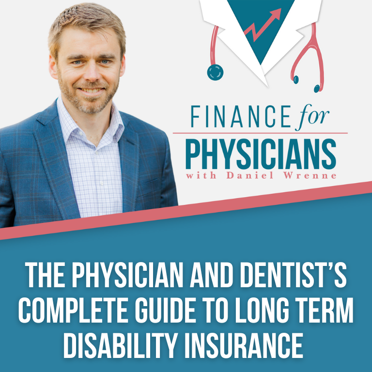 The Physician and Dentist’s Complete Guide to Long Term Disability Insurance