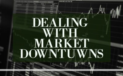 Dealing With Market Downturns