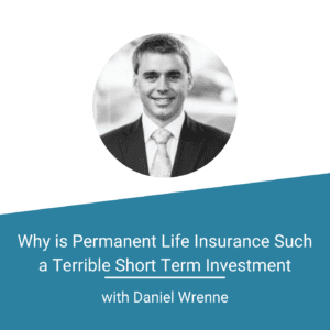 Featured Image Why Is Permanent Life Insurance Such A Terrible Short Term Investment