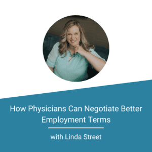 Featured Image How Physicians Can Negotiate Better Employment Terms