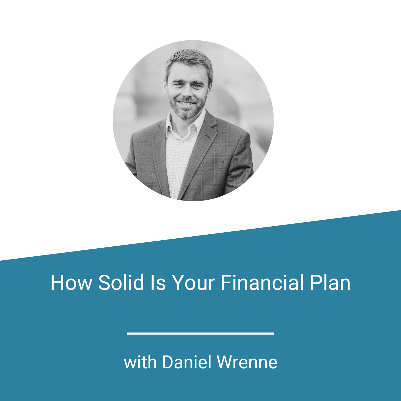 How Solid Is Your Financial Plan