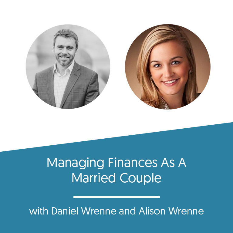 Managing Finances As A Married Couple w/ Alison Wrenne